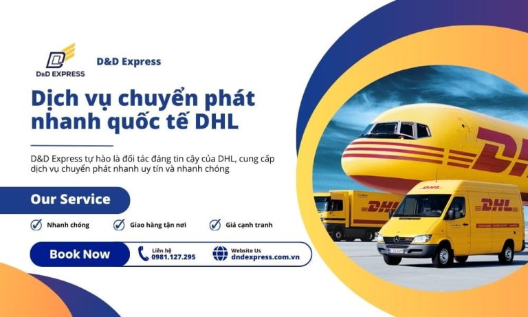 Dịch Vụ Chuyển Phát Nhanh DHL Express - D&D Express